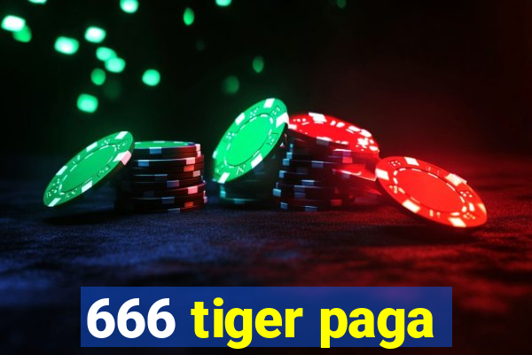 666 tiger paga